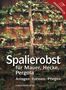Karl Pieber: Spalierobst, Buch, Buch