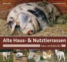 Martin Haller: Alte Haus- & Nutztierrassen neu entdeckt, Buch