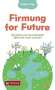Stephan Sigg: Firmung for Future, Buch