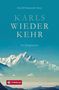 Rudolf Alexander Mayr: Karls Wiederkehr, Buch