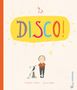 Frauke Angel: Disco!, Buch, Buch