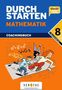 Markus Olf: Durchstarten Mathematik 8. Schuljahr: 4. Klasse Gymnasium/HS/NMS. Coachingbuch inkl. Lösungsheft, Buch