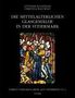 Günther Buchinger: Die mittelalterlichen Glasgemälde in der Steiermark, Buch