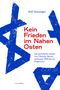 Rolf Steininger: Kein Frieden im Nahen Osten, Buch