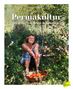 Sigrid Drage: Permakultur - Dein Garten. Deine Revolution., Buch