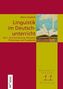 Elena Stadnik: Linguistik im Deutschunterricht. Unter besonderer Berücksichtigung des österreichischen Deutsch, des Deutschen als Fremd- und Zweitsprache sowie von Migrantensprachen, Buch