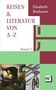Elisabeth Buxbaum: Reisen & Literatur Von A-Z, Buch