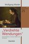 Wolfgang Mieder: Verdrehte Wendungen, Buch
