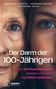 Henning Sartor: Der Darm der 100-Jährigen, Buch
