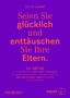 Gitta Jacob: Seien Sie glücklich und enttäuschen Sie Ihre Eltern., Buch
