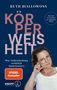 Text: "Ruth Biallowons", "Körperweisheit", "Wie Selbstheilung wirklich funktioniert". Frau mit Brille auf blauem Hintergrund.