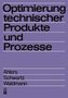 Horst Ahlers: Optimierung technischer Produkte und Prozesse, Buch