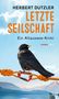 HERBERT DUTZLER, LETZTE SEILSCHAFT, Ein Altaussee-Krimi. Ein Vogel sitzt auf einem Seil mit Karabiner vor Bergkulisse., Buch