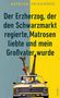 Natalka Sniadanko: Der Erzherzog, der den Schwarzmarkt regierte, Matrosen liebte und mein Großvater wurde, Buch