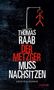 Thomas Raab: Der Metzger muss nachsitzen, Buch