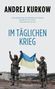 Andrej Kurkow: Im täglichen Krieg, Buch