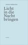 Andrea Kühbacher: Licht in die Nacht bringen, Buch