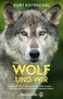 Kurt Kotrschal: Der Wolf und wir, Buch
