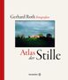 Gerhard Roth: Atlas der Stille, Buch