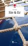 Anne Berg: Sie & Er. Life is a Story - story.one, Buch