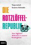 Tanja Leitsch: Die Rotzlöffel-Republik, Buch