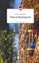 Alexa Coopersmith: Time is Running Out. Life is a Story - story.one, Buch