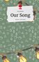 Lisa Becker: Our Song. Life is a Story - story.one, Buch