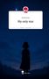 Emily Rose: My only star. Life is a Story - story.one, Buch