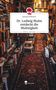 Kassian Mitterer: Dr. Ludwig Mulm entdeckt die Mulmigkeit. Life is a Story - story.one, Buch