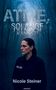 "ATME, SOLANGE DU NOCH KANNST! Nicole Steiner, novum." Frau im Polizeioutfit steht in einem nebligen Wald., Buch