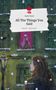 Katie Ward: All The Things You Said. Life is a Story - story.one, Buch