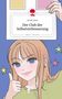 Nicole Klein: Der Club der Selbstverbesserung. Life is a Story - story.one, Buch