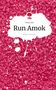 Text: "Venus Reli - Run Amok", "story.one – Life is a story". Hintergrund: rosa Kristalle, zentrale weiße Fläche., Buch