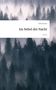"Im Nebel der Nacht" von Erika Kreuzer, veröffentlicht auf story.one. Zu sehen sind neblige, dunkle Waldsilhouetten., Buch
