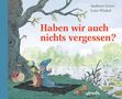 Andreas Greve: Haben wir auch nichts vergessen?, Buch