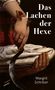 Margrit Schriber: Das Lachen der Hexe, Buch