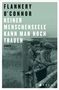 Flannery O'Connor: Keiner Menschenseele kann man noch trauen, Buch