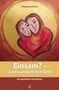 Margarete Eirich: Einsam? - Zweisamkeit mit Gott, Buch, Buch