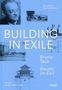 Esra Akcan: Bauen im Exil - Bruno Taut, Buch