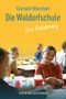 Text: "Christof Wiechert Die Waldorfschule Eine Einführung VERLAG AM GOETHEANUM". Ein Mädchen lächelt im Klassenzimmer.