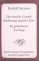 Rudolf Steiner: Die soziale Grundforderung unserer Zeit. In geänderter Zeitlage, Buch