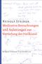 Rudolf Steiner: Meditative Betrachtungen und Anleitungen zur Vertiefung der Heilkunst, Buch