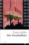 Franz Kafka: Der Verschollene (Amerika), Buch
