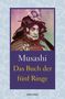 Miyamoto Musashi: Das Buch der fünf Ringe / Das Buch der mit der Kriegskunst verwandten Traditionen, Buch