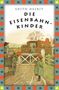 Edith Nesbit: Die Eisenbahnkinder, Buch, Buch