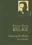Rainer Maria Rilke: Rilke, R: Gesammelte Werke. Die Gedichte, Buch