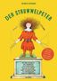 Heinrich Hoffmann: Struwwelpeter. Ende gut, alles gut. Die Neufassung des Klassikers, Buch