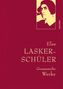 Else Lasker-Schüler: Else Lasker-Schüler, Gesammelte Werke, Buch