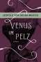 Leopold von Sacher-Masoch: Venus im Pelz. Roman, Buch