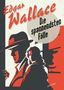 Edgar Wallace: Edgar Wallace, Die spannendsten Fälle, Buch